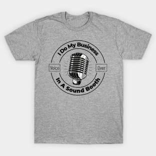 Do my business in a sound booth - lighter T-Shirt